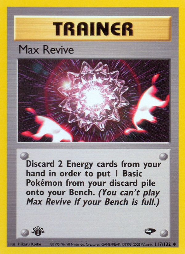 Max Revive (117/132) [Gym Challenge 1st Edition] | Chromatic Games