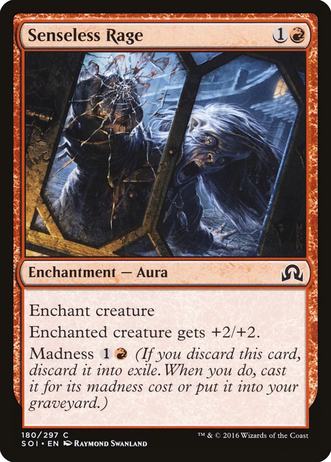Senseless Rage 180/297 (Shadows over Innistrad)  | Chromatic Games