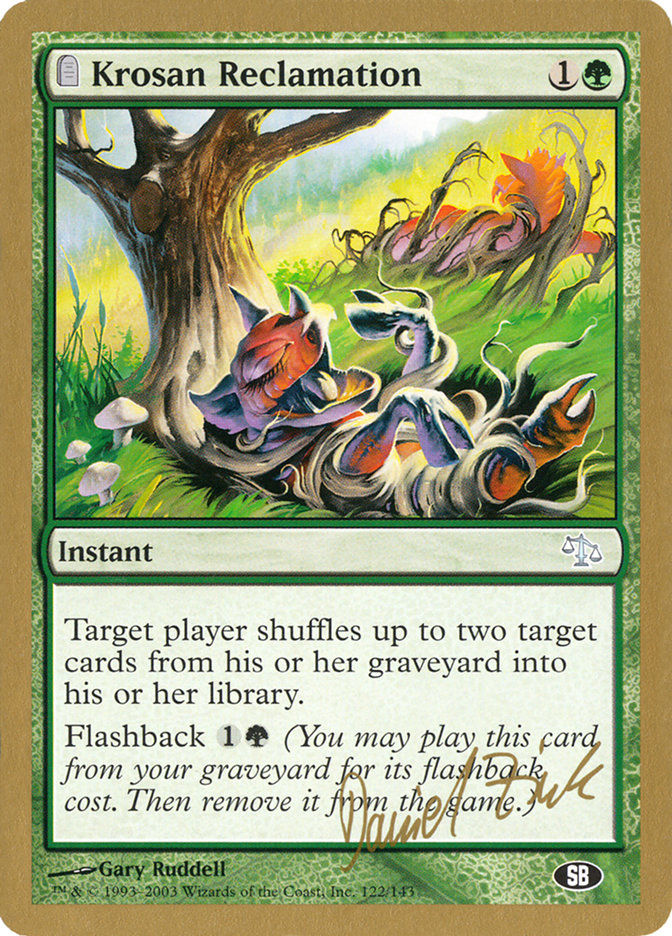 Krosan Reclamation (Daniel Zink) (SB) [World Championship Decks 2003] | Chromatic Games