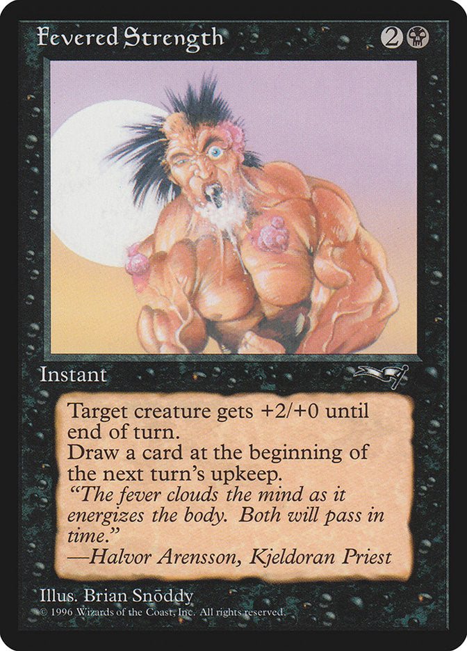 Fevered Strength (Foaming Mouth) [Alliances] | Chromatic Games