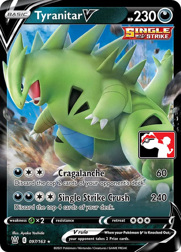 Tyranitar V (097/163) [Prize Pack Series One] | Chromatic Games