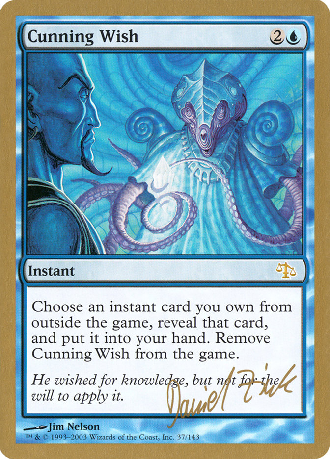 Cunning Wish (Daniel Zink) [World Championship Decks 2003] | Chromatic Games