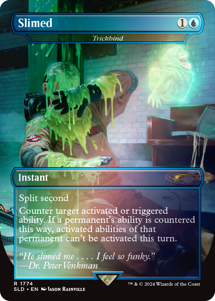 Slimed - Trickbind (Rainbow Foil) [Secret Lair Drop Series] | Chromatic Games