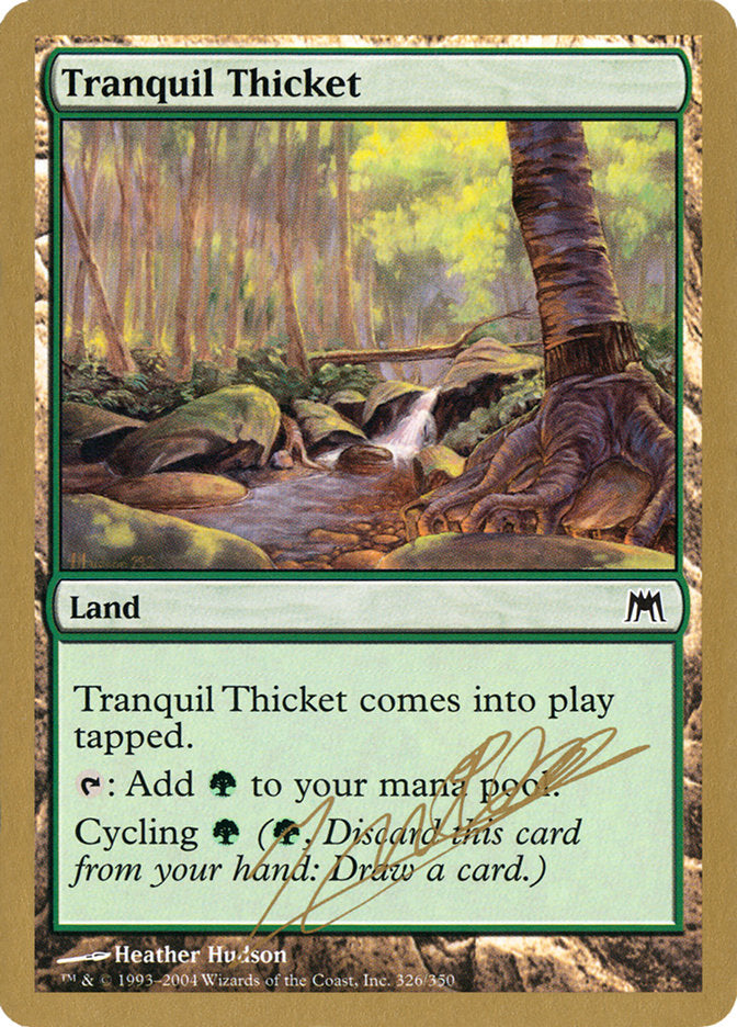 Tranquil Thicket (Julien Nuijten) [World Championship Decks 2004] | Chromatic Games