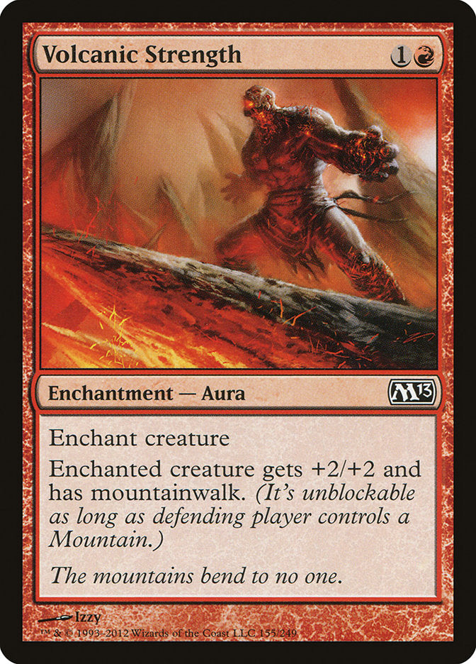 Volcanic Strength 155/249 (Magic 2013 (M13))  | Chromatic Games