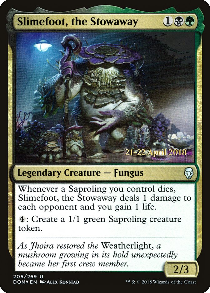 Slimefoot, the Stowaway [Dominaria Prerelease Promos] | Chromatic Games