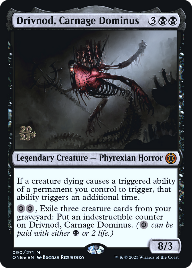 Drivnod, Carnage Dominus [Phyrexia: All Will Be One Prerelease Promos] | Chromatic Games