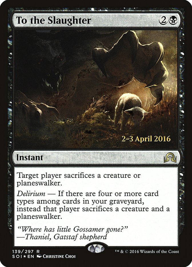 To the Slaughter [Shadows over Innistrad Prerelease Promos] | Chromatic Games