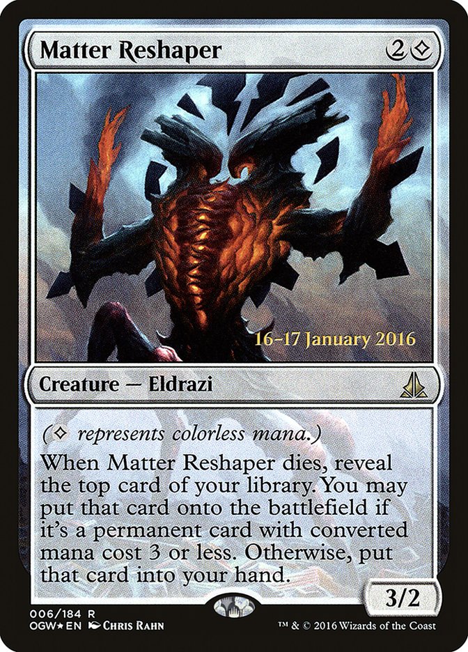 Matter Reshaper [Oath of the Gatewatch Prerelease Promos] | Chromatic Games