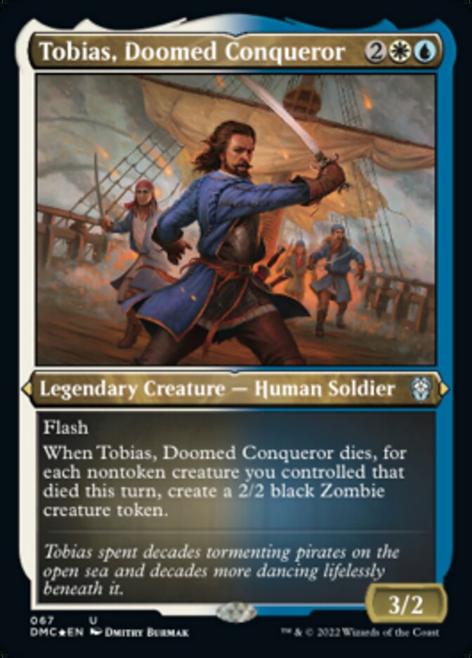 Tobias, Doomed Conqueror (Foil Etched) [Dominaria United Commander] | Chromatic Games