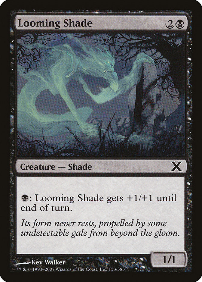 Looming Shade [Tenth Edition] | Chromatic Games