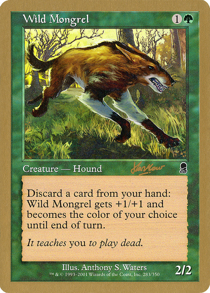 Wild Mongrel (Sim Han How) [World Championship Decks 2002] | Chromatic Games