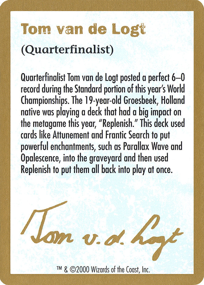 Tom van de Logt Bio [World Championship Decks 2000] | Chromatic Games