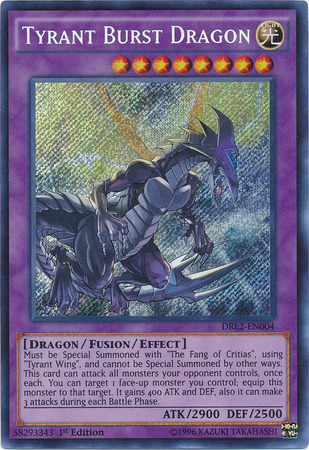 Tyrant Burst Dragon [DRL2-EN004] Secret Rare | Chromatic Games