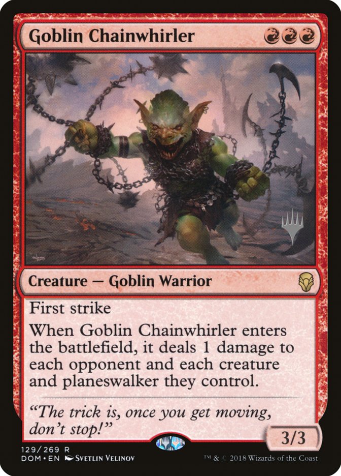 Goblin Chainwhirler (Promo Pack) [Dominaria Promos] | Chromatic Games