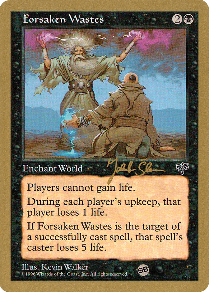 Forsaken Wastes (Jakub Slemr) (SB) [World Championship Decks 1997] | Chromatic Games