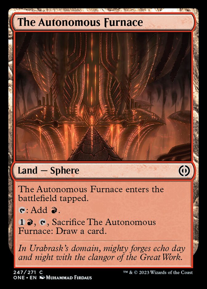 The Autonomous Furnace [Phyrexia: All Will Be One] | Chromatic Games