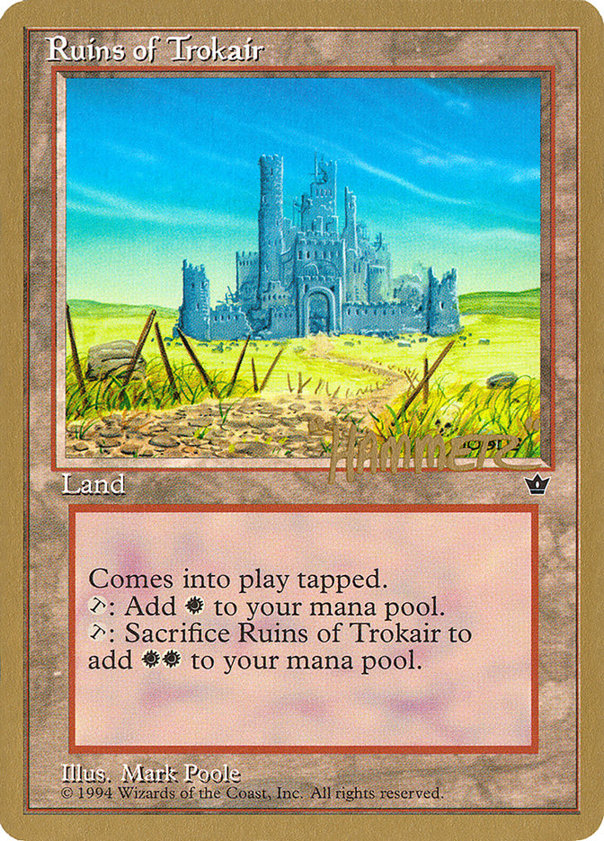 Ruins of Trokair (Shawn "Hammer" Regnier) [Pro Tour Collector Set] | Chromatic Games