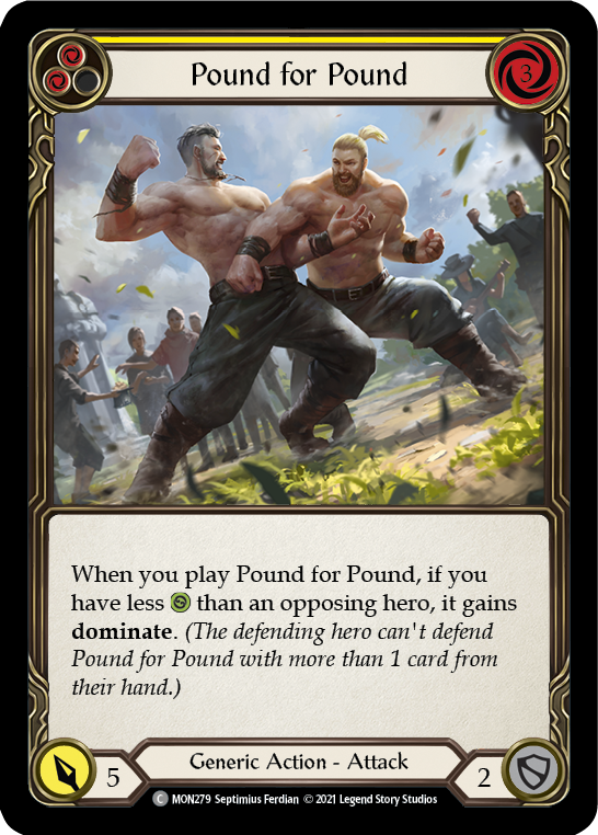 Pound for Pound (Yellow) [MON279] (Monarch)  1st Edition Normal | Chromatic Games