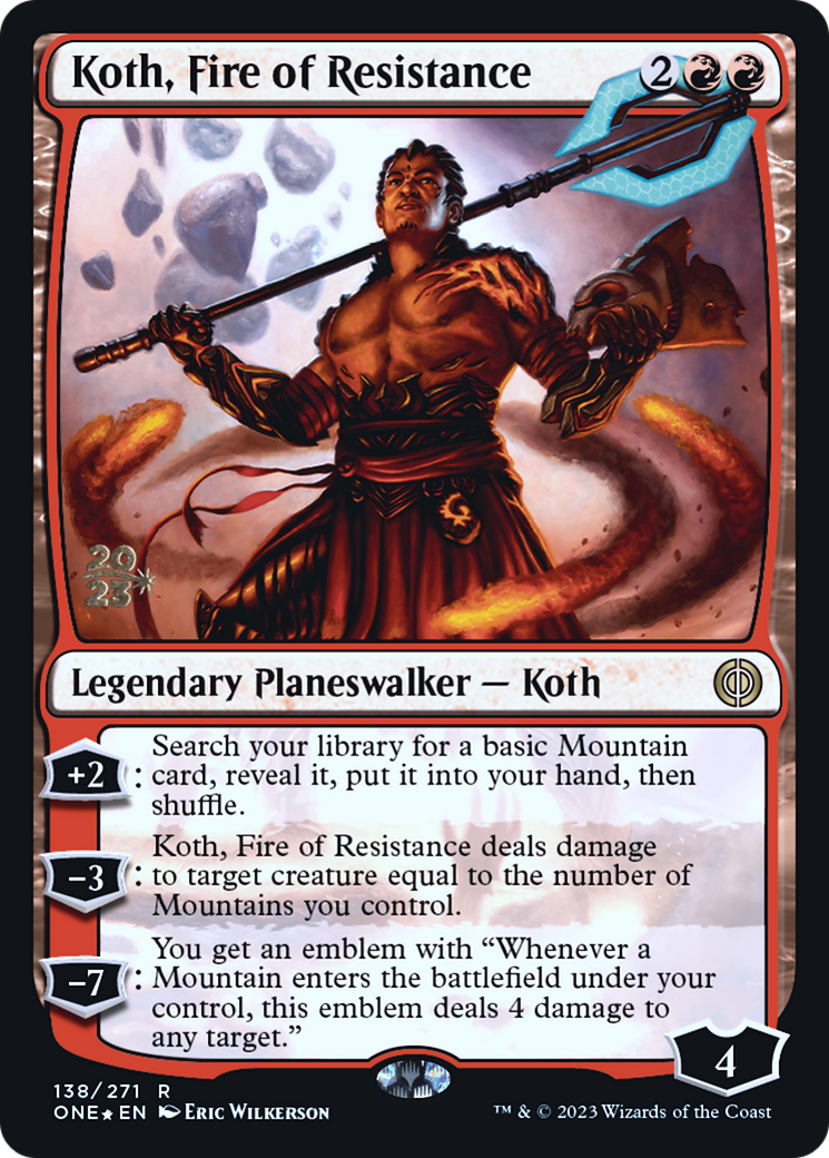 Koth, Fire of Resistance [Phyrexia: All Will Be One Prerelease Promos] | Chromatic Games