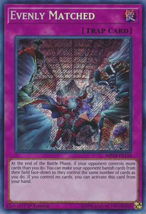 Evenly Matched [MP18-EN154] Secret Rare | Chromatic Games