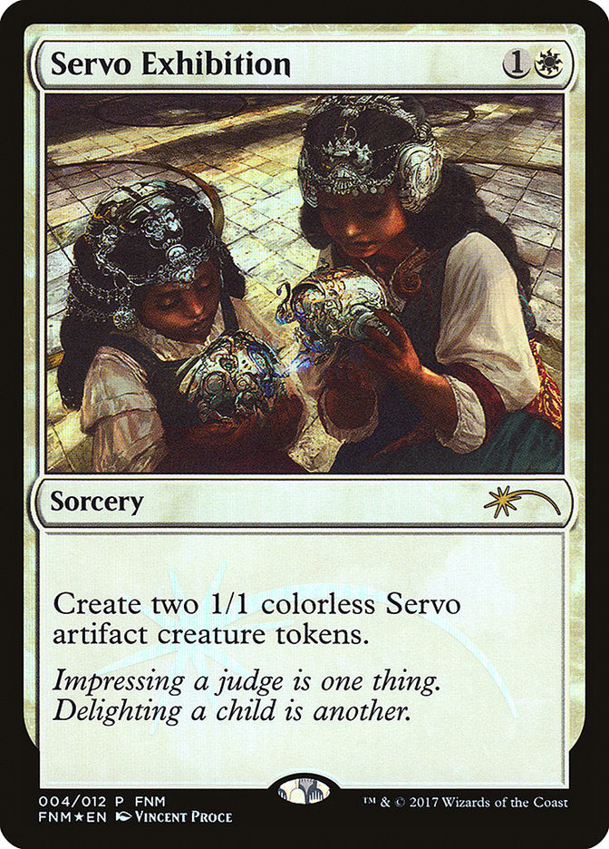 Servo Exhibition [Friday Night Magic 2017] | Chromatic Games