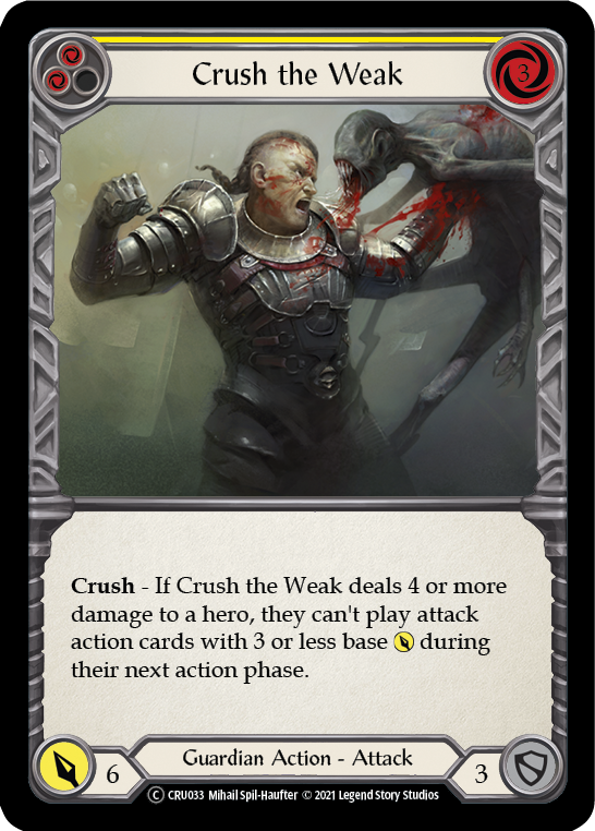 Crush the Weak (Yellow) [U-CRU033] (Crucible of War Unlimited)  Unlimited Normal | Chromatic Games