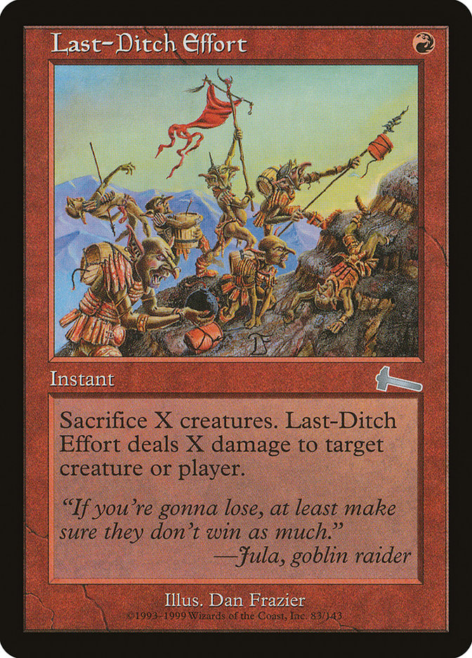 Last-Ditch Effort [Urza's Legacy] | Chromatic Games