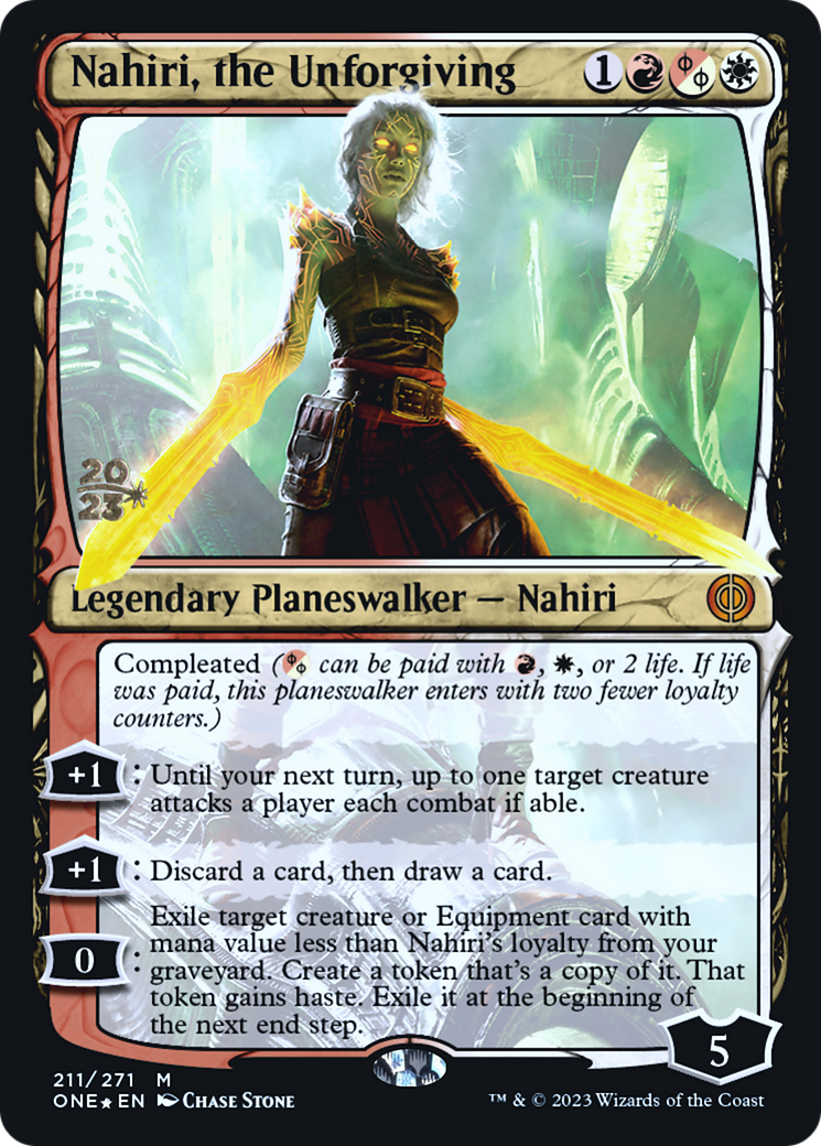 Nahiri, the Unforgiving [Phyrexia: All Will Be One Prerelease Promos] | Chromatic Games