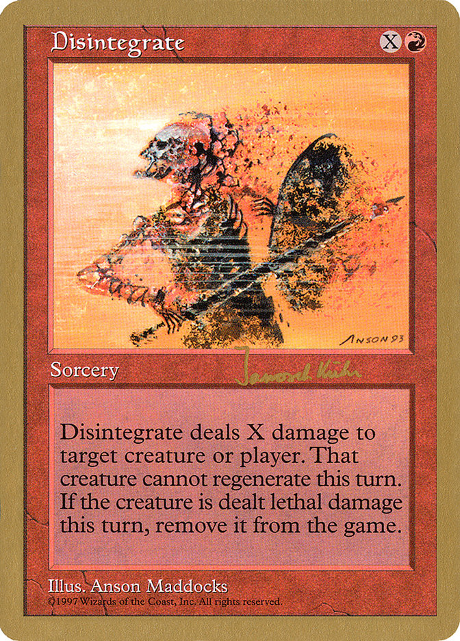 Disintegrate (Janosch Kuhn) [World Championship Decks 1997] | Chromatic Games