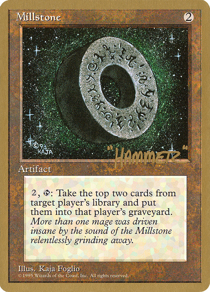 Millstone (Shawn "Hammer" Regnier) [Pro Tour Collector Set] | Chromatic Games