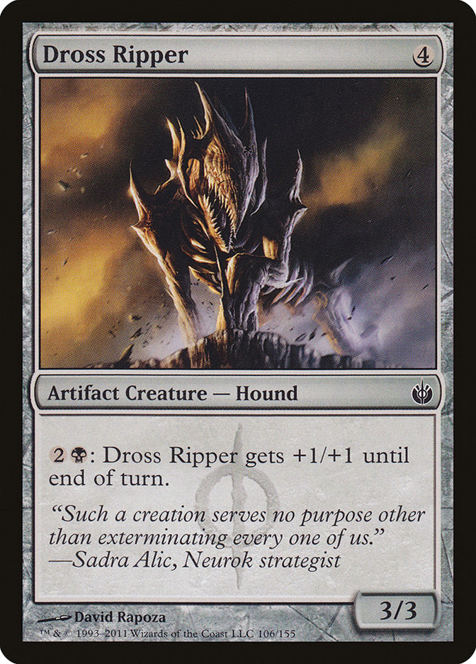 Dross Ripper [Mirrodin Besieged] | Chromatic Games