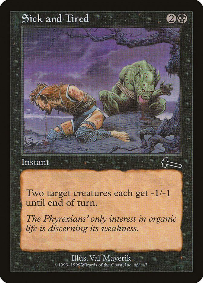 Sick and Tired [Urza's Legacy] | Chromatic Games