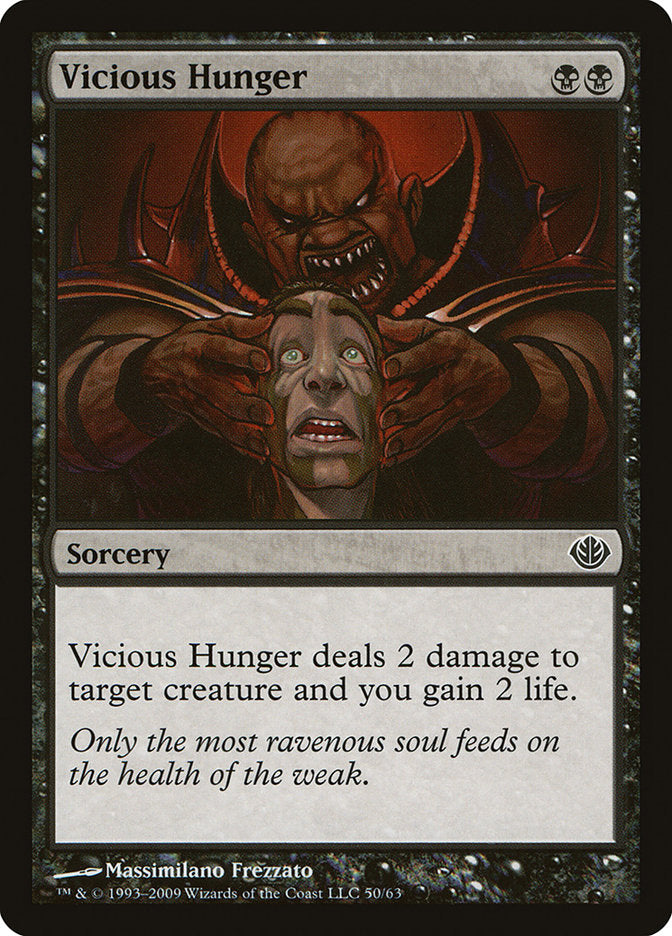 Vicious Hunger [Duel Decks: Garruk vs. Liliana] | Chromatic Games