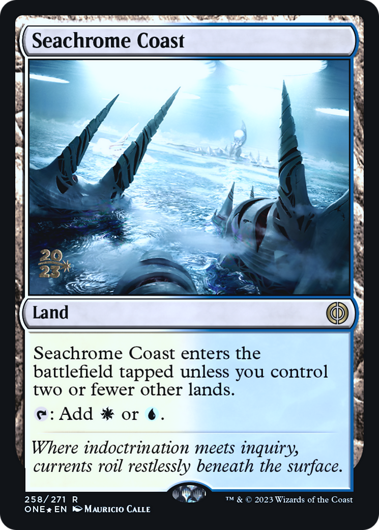 Seachrome Coast [Phyrexia: All Will Be One Prerelease Promos] | Chromatic Games