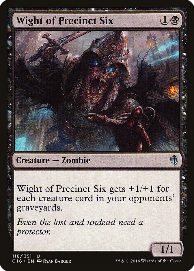 Wight of Precinct Six [Commander 2016] | Chromatic Games