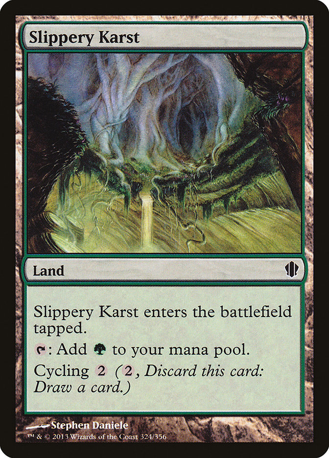 Slippery Karst [Commander 2013] | Chromatic Games