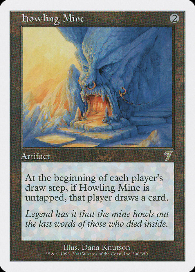 Howling Mine [Seventh Edition] | Chromatic Games