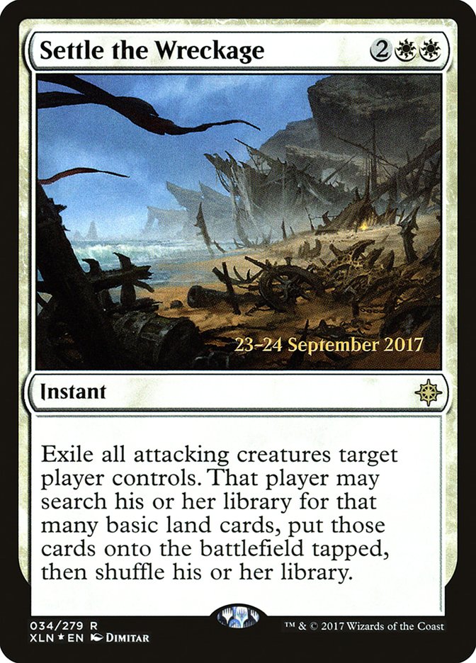 Settle the Wreckage [Ixalan Prerelease Promos] | Chromatic Games