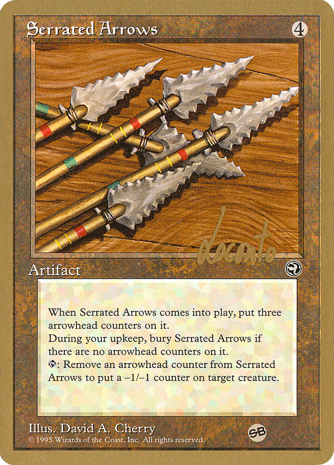 Serrated Arrows (Michael Loconto) (SB) [Pro Tour Collector Set] | Chromatic Games