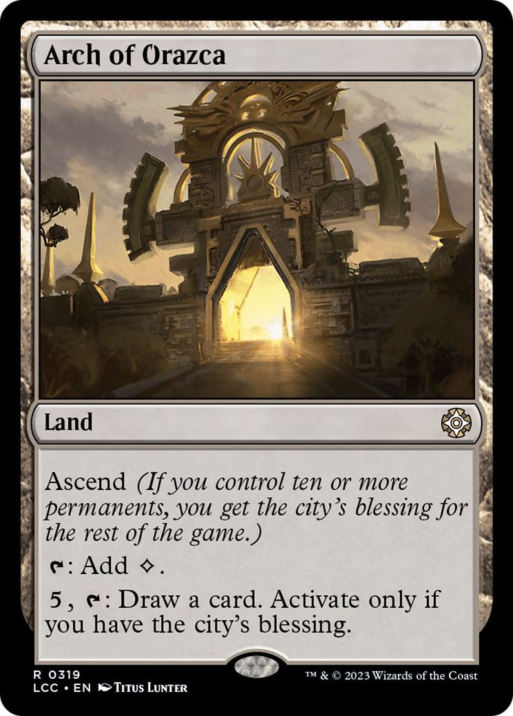 Arch of Orazca [The Lost Caverns of Ixalan Commander] | Chromatic Games