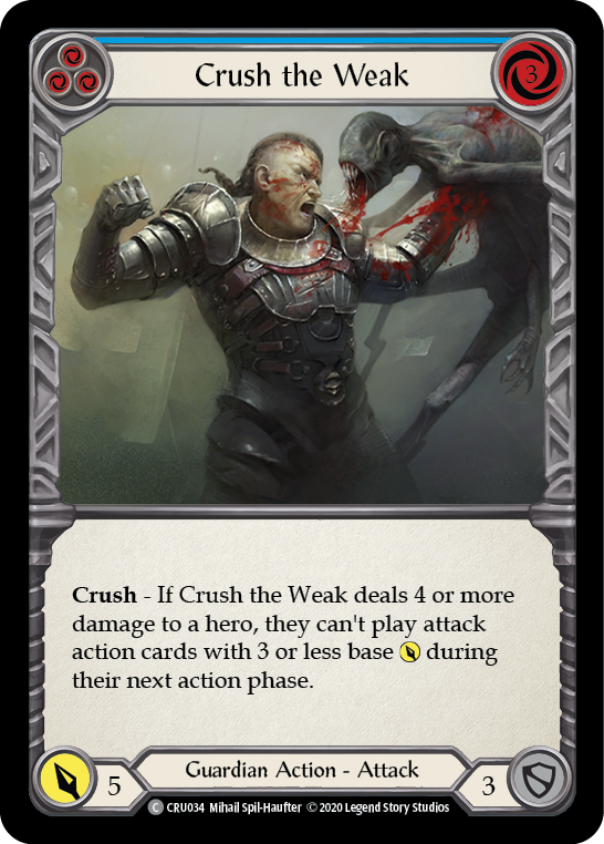 Crush the Weak (Blue) [CRU034] (Crucible of War)  1st Edition Rainbow Foil | Chromatic Games