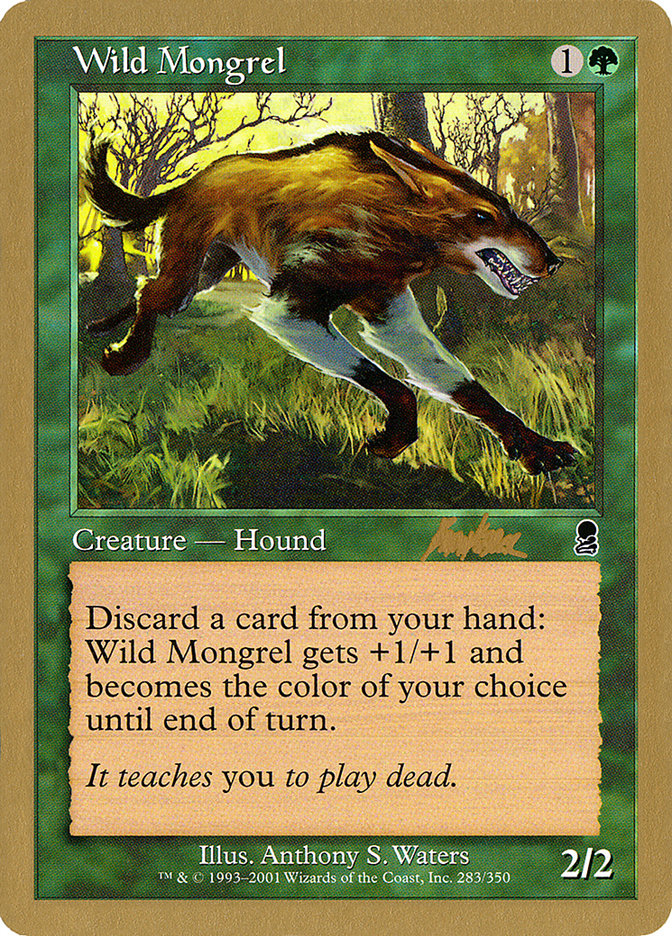 Wild Mongrel (Brian Kibler) [World Championship Decks 2002] | Chromatic Games