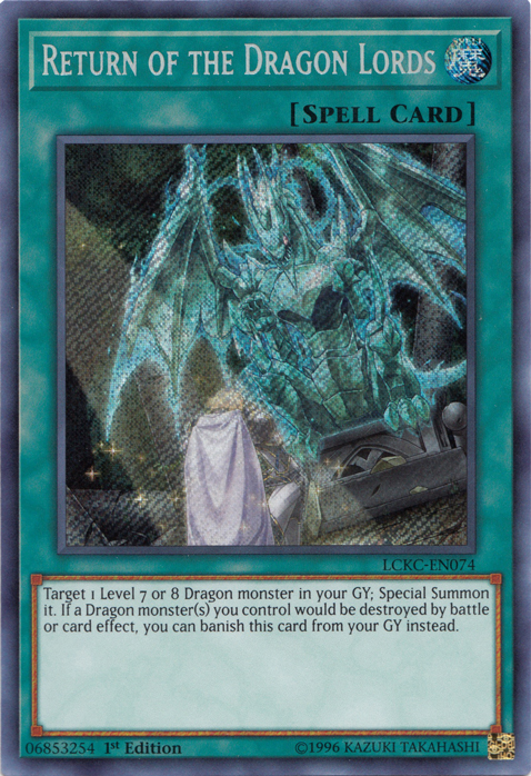 Return of the Dragon Lords [LCKC-EN074] Secret Rare | Chromatic Games