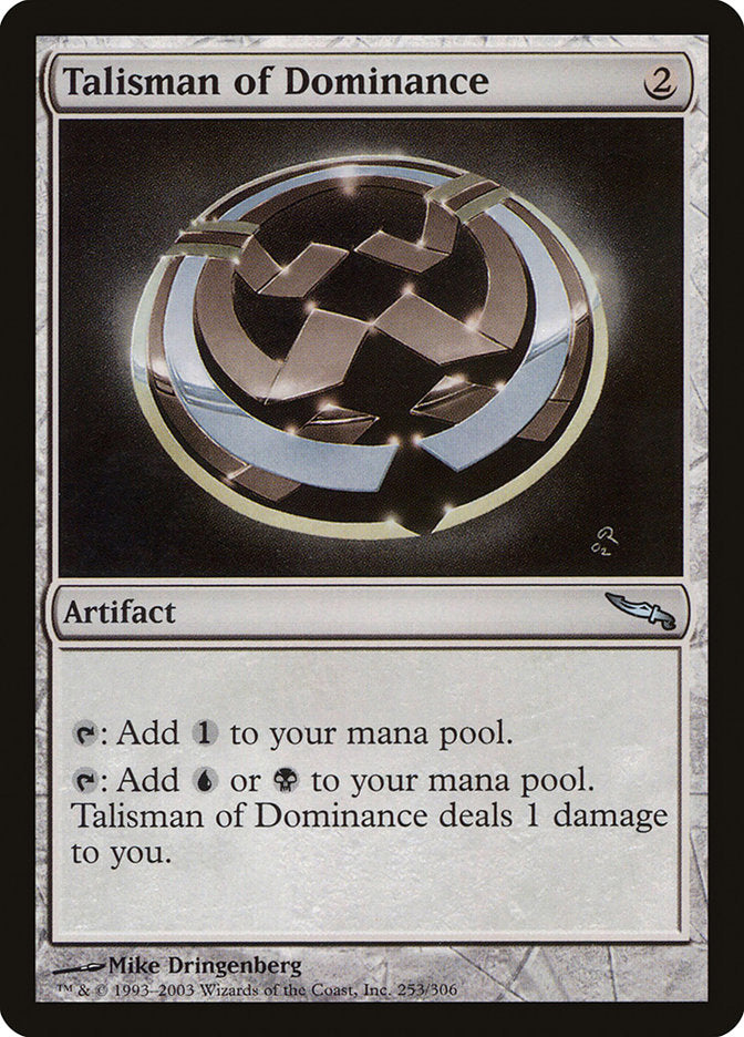 Talisman of Dominance [Mirrodin] | Chromatic Games