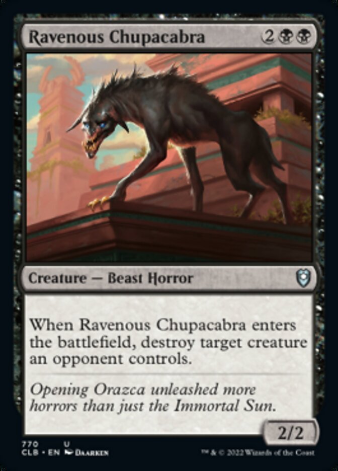 Ravenous Chupacabra [Commander Legends: Battle for Baldur's Gate] | Chromatic Games