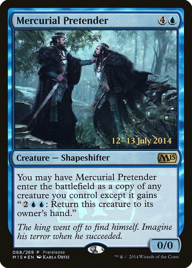 Mercurial Pretender [Magic 2015 Prerelease Promos] | Chromatic Games