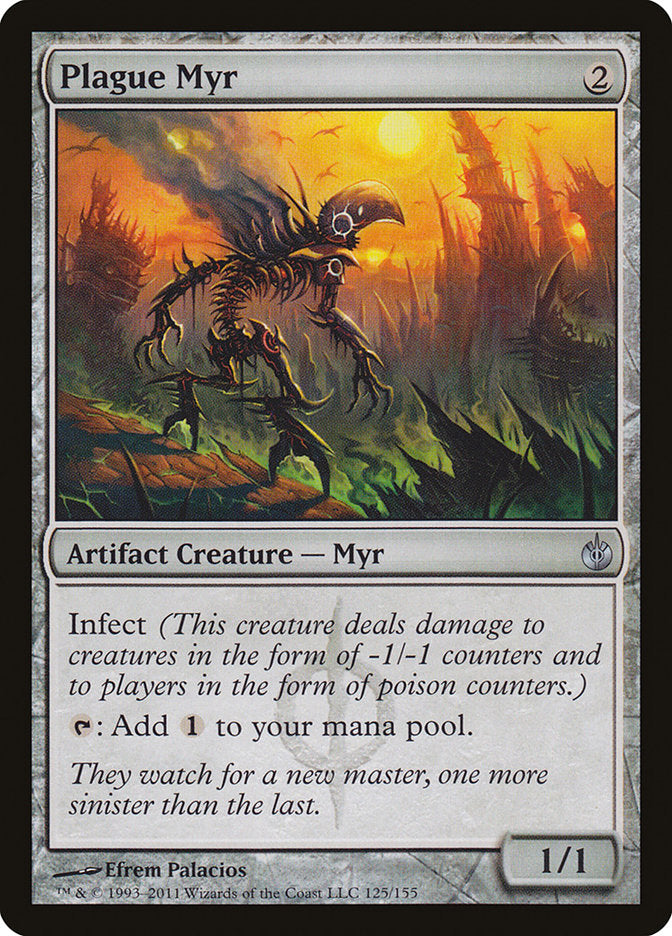 Plague Myr [Mirrodin Besieged] | Chromatic Games