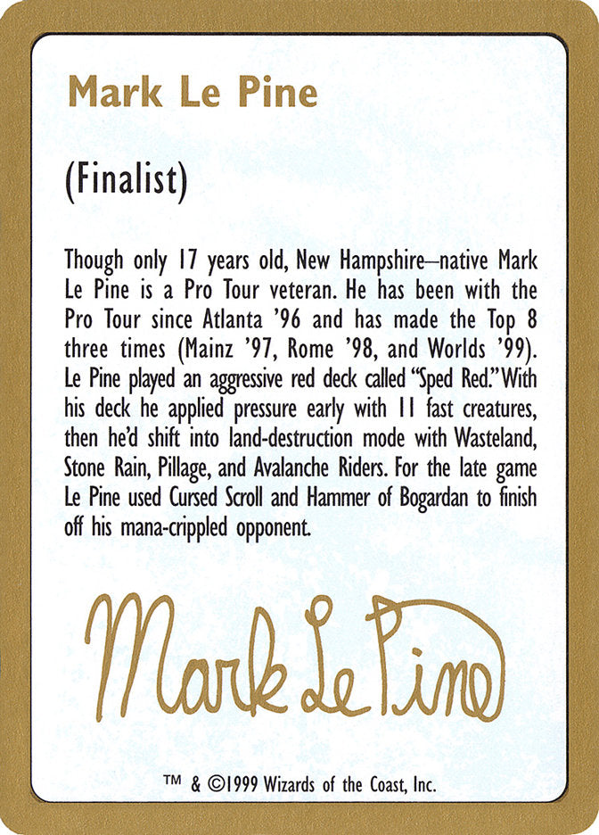 Mark Le Pine Bio [World Championship Decks 1999] | Chromatic Games