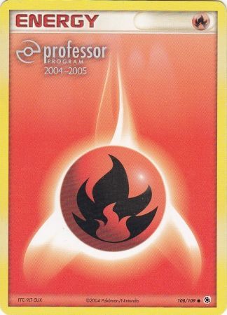 Fire Energy (2004 2005) [Professor Program Promos] | Chromatic Games